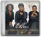 Ellas - Classicos da Musica Cristã