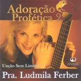 Pra Ludmila Ferber - Adoração Profética 2