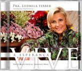 Pra. Ludmila Ferber - A Esperança Vive