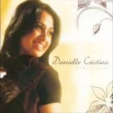 Danielle Cristina - Fidelidade