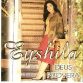 Eyshila - Deus Proverá