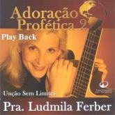 Pra Ludmila Ferber - Adoração Profética 2 PlayBack