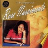 Rose Nascimento - CD Comemorativo c/ PB