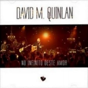 David M. Quinlan - No Infinito deste Amor
