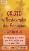 Cristo o Restaurados dos Princípios Morais