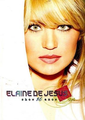 Elaine de Jesus - 15 anos Ao Vivo