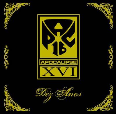 Apocalipse XVI - Dez Anos