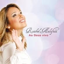 Rachel Malafaia - Ao Deus Vivo