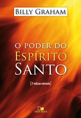 O Poder do Espírito Santo -Billy Graham [2ª Edição Revisada]