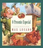 O Presente Especial - Max Lucado