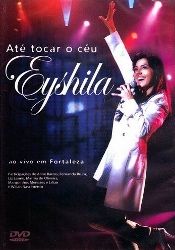 Eyshila - Até Tocar o Céu