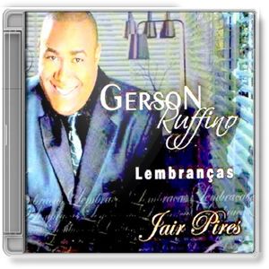 Gerson Rufino - Lembranças