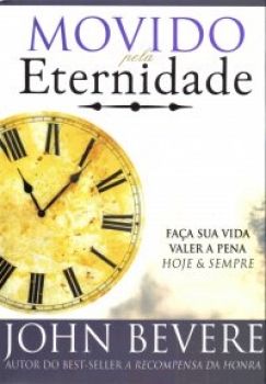 Movido Pela Eternidade John Bevere