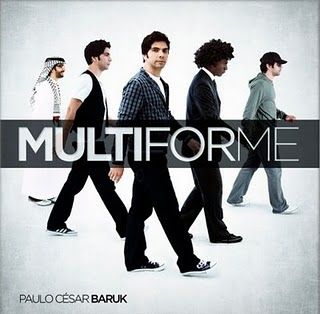 Paulo César Baruk - Multiforme