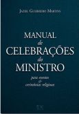 Manual de Celebração do Ministro - Jaziel Guerreiro Martins