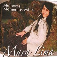 Mara Lima - Melhores Momentos vol.4