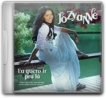 Jozyanne - Eu Quero Ir Pra Lá