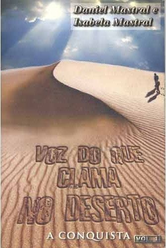 Voz do que Clama no Deserto vol. 1